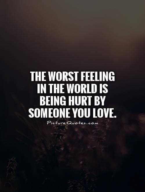 What hurts the most quotes