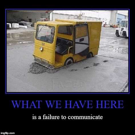 What we have here is failure to communicate full quote