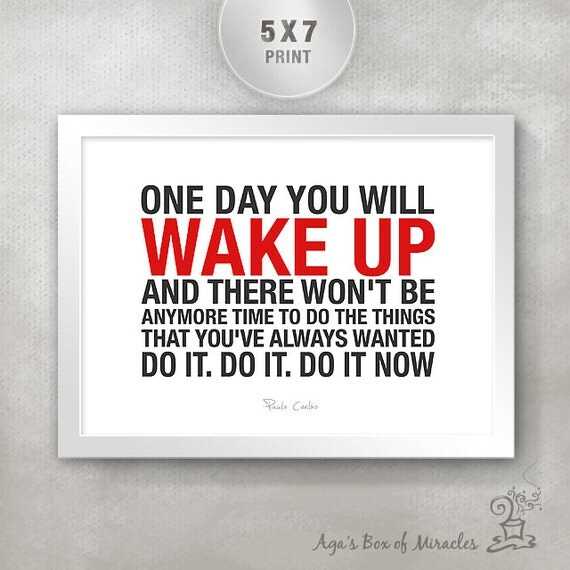 What you can do today do it now quotes