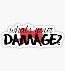 What's your damage movie quote