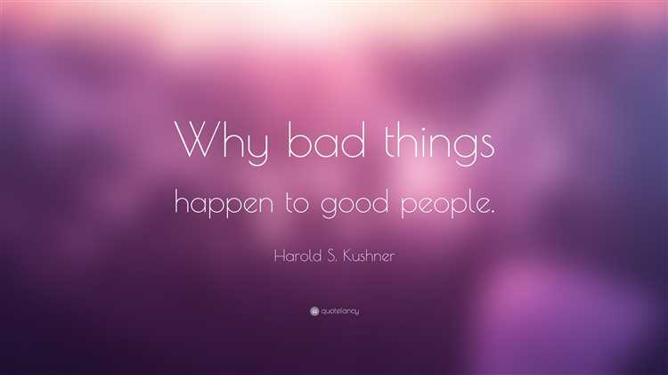 When bad things happen to good people quotes