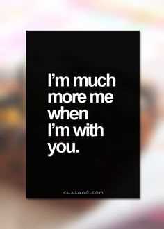 When I'm With You Quotes: Celebrating Love and Togetherness