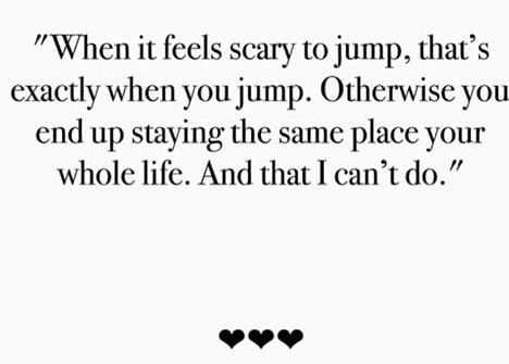 When it feels scary to jump quote