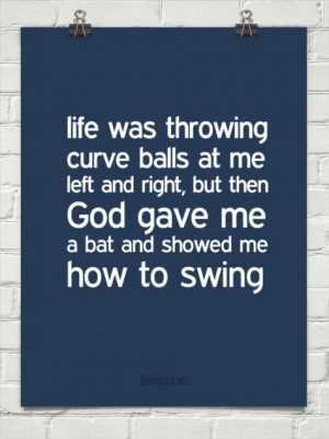 When life throws you a curveball quotes