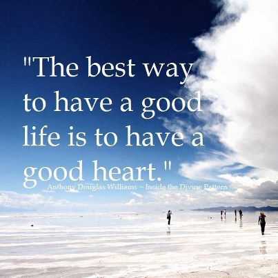 Quotes about Having a Good Heart: Inspiring Words on Kindness