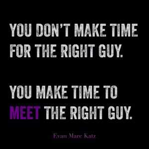 When you meet the right man quotes