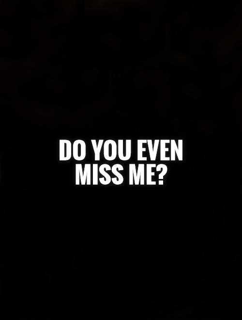 When you miss me quotes