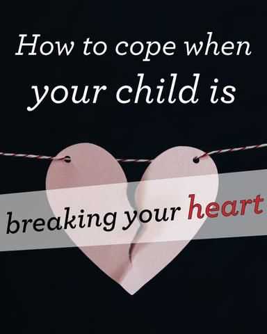 When your child's heart is broken quotes