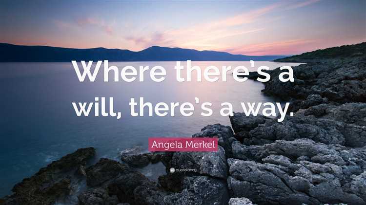 Where there is a will there's a way quotes