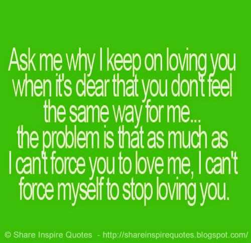 Why can't you love me quotes